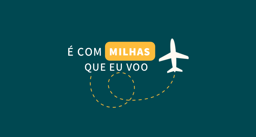 É com Milhas que eu VOO